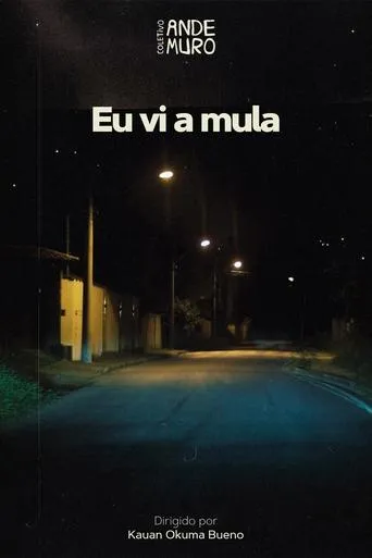 Eu Vi a Mula movie poster - Entertainment content