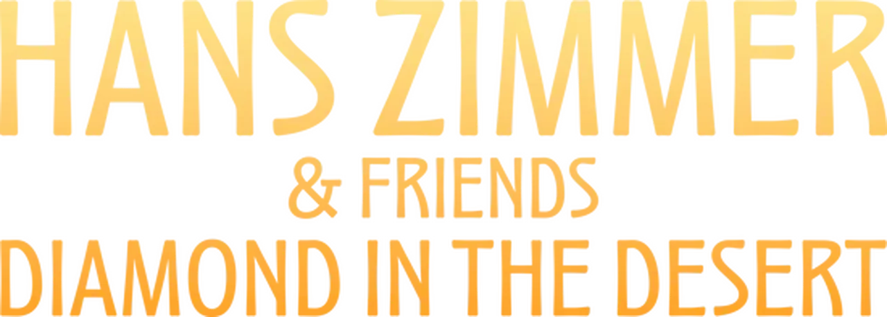 Hans Zimmer & Friends: Diamond in the Desert