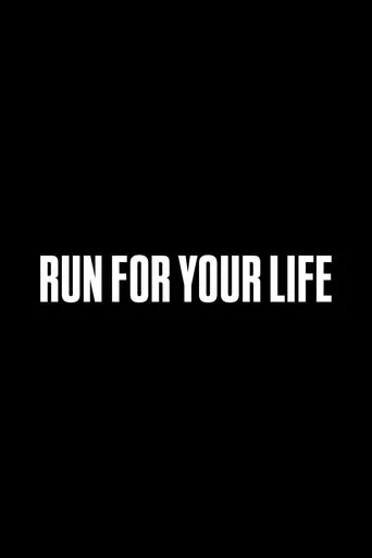 Run for Your Life movie poster - Entertainment content