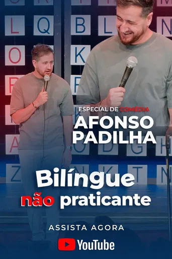 Afonso Padilha: Bilíngue Não Praticante movie poster - Entertainment content