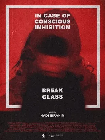 In Case of Conscious Inhibition, Break Glass movie poster - Entertainment content