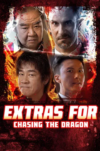 Extras for Chasing The Dragon movie poster - Rated 1/10