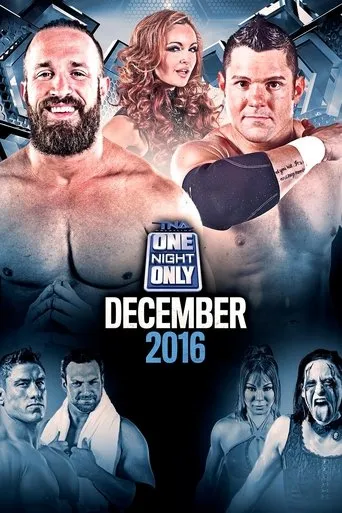 TNA One Night Only: December 2016 movie poster - Entertainment content