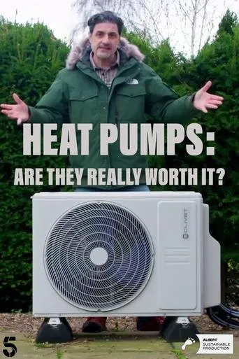 Heat Pumps: Are They Really Worth It? movie poster - Entertainment content