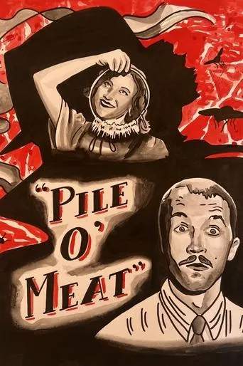 Pile O' Meat movie poster - Entertainment content