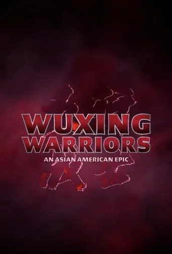 Wuxing Warriors: An Asian-American Epic movie poster - Entertainment content