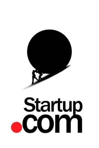 Startup.com movie poster - Rated 6.569/10