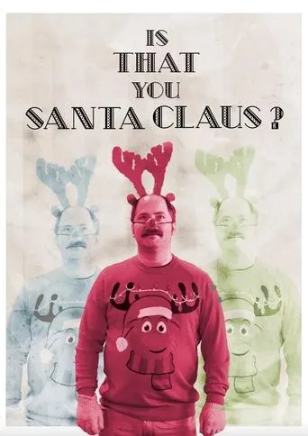 Is That You, Santa Clause? movie poster - Entertainment content