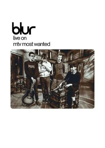 Blur: Live on MTV Most Wanted movie poster - Rated 7/10