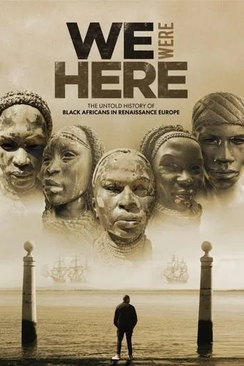 We Were Here: The Untold History of Black Africans in Renaissance Europe movie poster - Entertainment content