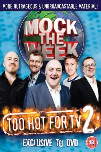 Mock the Week - Too Hot For TV 2 movie poster - Rated 9.5/10