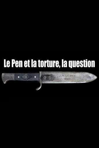 Le Pen et la torture, la question movie poster - Entertainment content