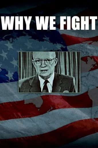 Why We Fight movie poster - Rated 7.5/10
