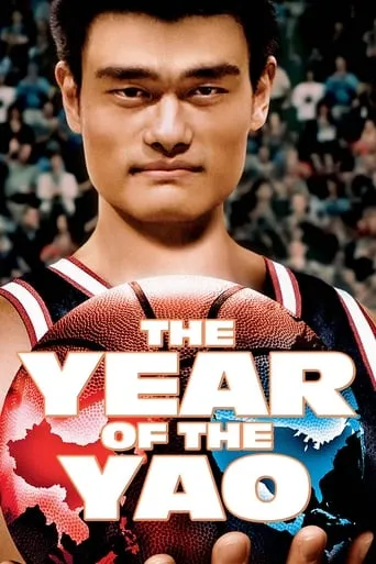 The Year of the Yao movie poster - Rated 6.2/10