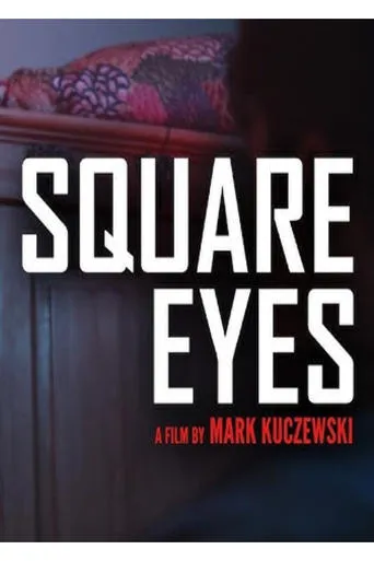 Square Eyes movie poster - Entertainment content