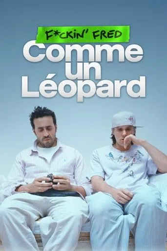F*ckin' Fred : Comme un Léopard movie poster - Rated 5.879/10