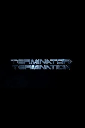 Terminator: Termination movie poster - Entertainment content