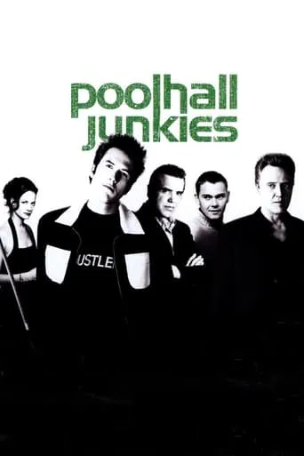 Poolhall Junkies movie poster - Rated 6.39/10