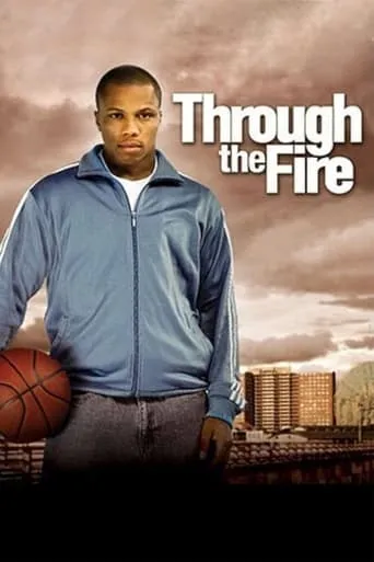 Through the Fire movie poster - Rated 6.9/10