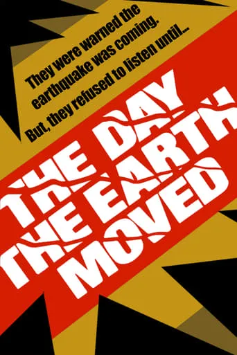 The Day the Earth Moved movie poster - Rated 6.3/10