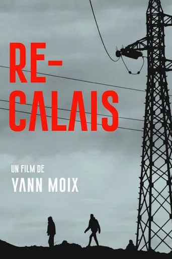 Re-Calais movie poster - Entertainment content