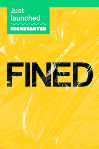FINED movie poster - Entertainment content