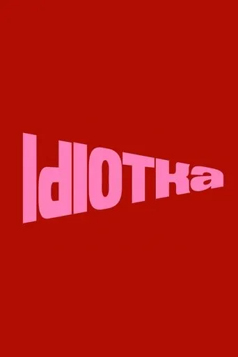 Idiotka movie poster - Rated 7/10
