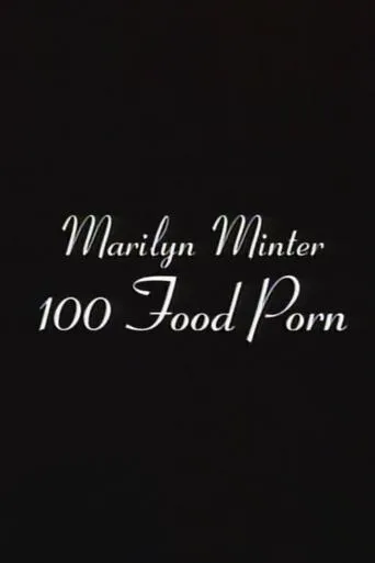 100 Food Porn movie poster - Entertainment content