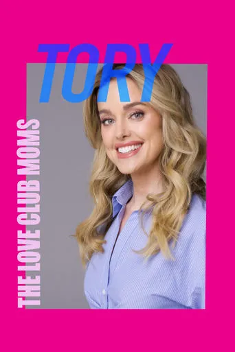 The Love Club Moms: Tory movie poster - Rated 6/10