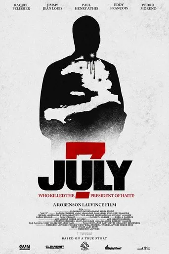July 7: Who Killed the President of Haiti? movie poster - Rated 10/10