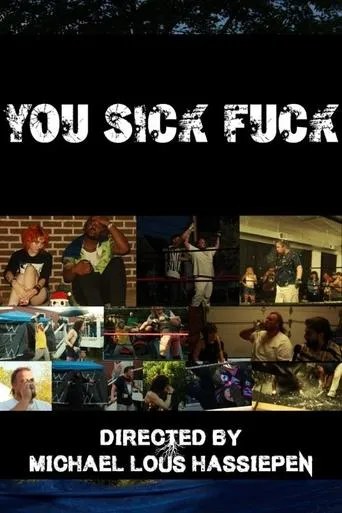 You Sick Fuck movie poster - Entertainment content