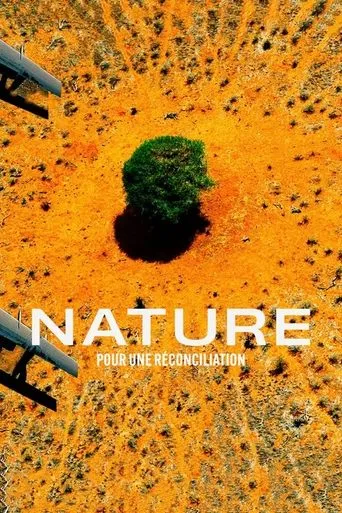 Nature : pour une réconciliation movie poster - Rated 9/10