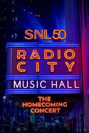 SNL50: The Homecoming Concert movie poster - Rated 6.7/10