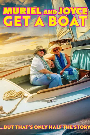 Muriel and Joyce Get a Boat movie poster - Entertainment content