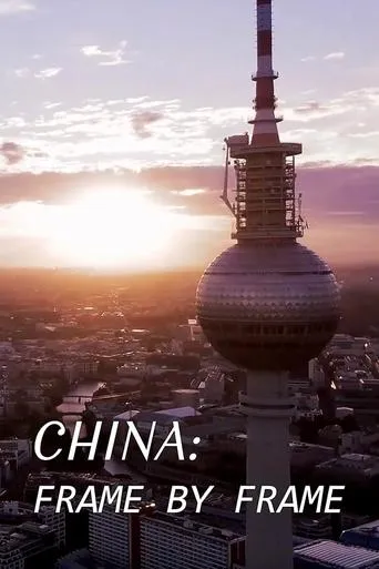 China: Frame by Frame movie poster - Entertainment content