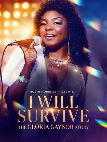 Robin Roberts Presents: I Will Survive: The Gloria Gaynor Story movie poster - Entertainment content