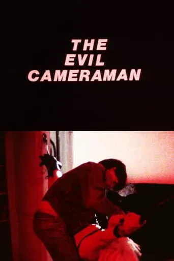 The Evil Cameraman movie poster - Rated 5.8/10