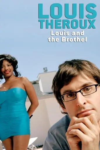 Louis Theroux: Louis and the Brothel movie poster - Rated 7.1/10
