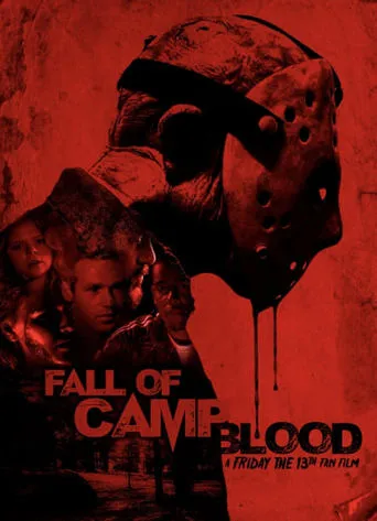 Fall of Camp Blood: A Friday the 13th Fan Film movie poster - Entertainment content