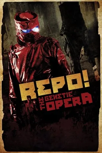 Repo! The Genetic Opera movie poster - Rated 6.256/10