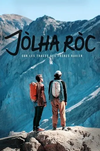 Jòlha Ròc, following in the footsteps of the Ravier brothers movie poster - Rated 10/10