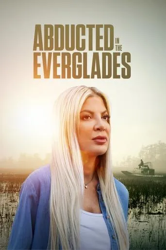 Abducted in the Everglades movie poster - Rated 5.3/10