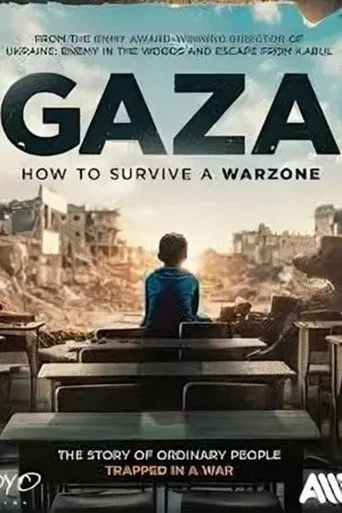 Gaza: How to Survive a Warzone movie poster - Rated 9.8/10