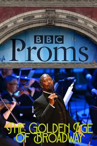 BBC Proms - The Golden Age of Broadway movie poster - Entertainment content