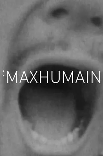 Maxhumain movie poster - Rated 4.8/10