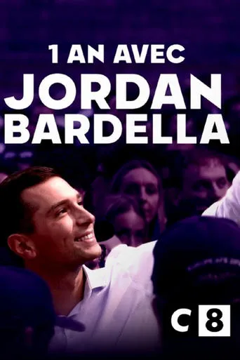Un an avec Jordan Bardella movie poster - Rated 6.8/10