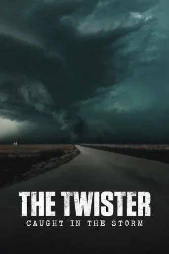 The Twister: Caught in the Storm movie poster - Rated 6.487/10