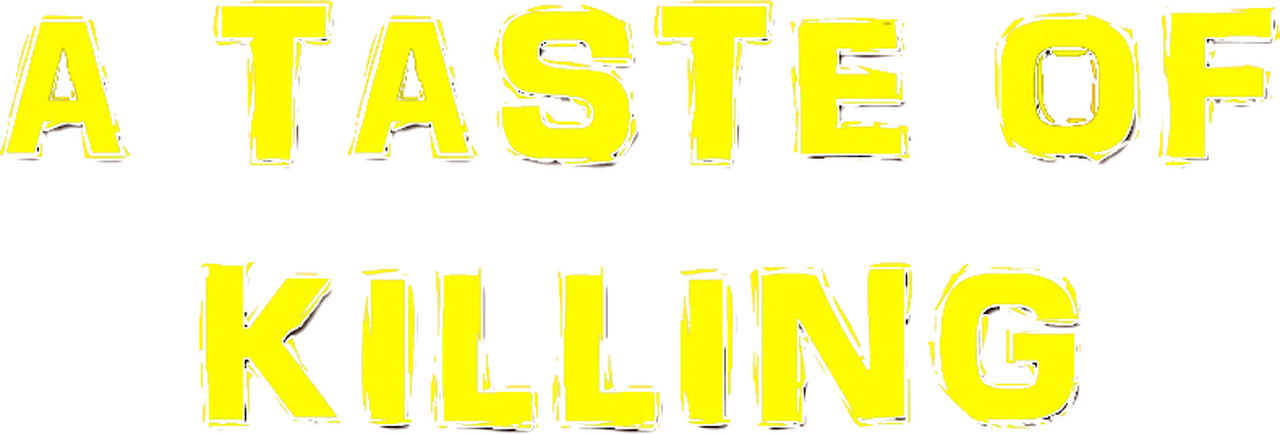 Taste of Killing