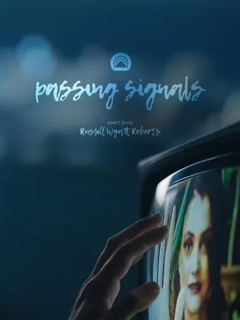 Passing Signals movie poster - Entertainment content