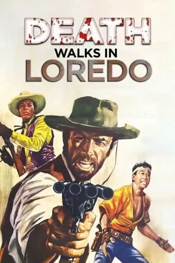 Death Walks in Laredo movie poster - Rated 6.5/10